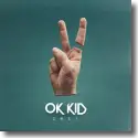 OK KID - Zwei