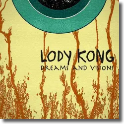 Cover: Lody Kong - Dreams And Visions