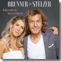 Cover:  Brunner & Stelzer - Woher wei ich, dass es Liebe ist