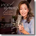Vicky Leandros - Ich wei, dass ich nichts wei