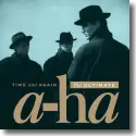 a-ha - Time And Again: The Ultimate a-ha