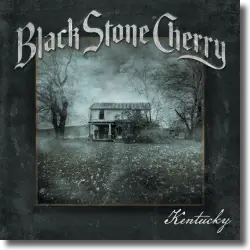 Cover: Black Stone Cherry - Kentucky