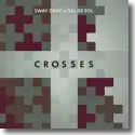 Cover: Sway Gray vs. Sal De Sol - Crosses