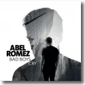 Abel Romez - Bad Boys Cry