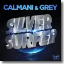 Calmani & Grey - Silver Surfer