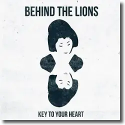 Cover: Behind The Lions - Key To Your Heart