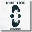 Behind The Lions - Key To Your Heart