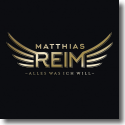 Cover:  Matthias Reim - Alles was ich will