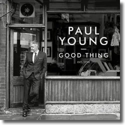 Cover: Paul Young - Good Thing