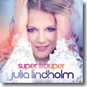 Julia Lindholm - Super Trouper