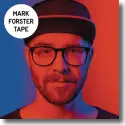 Mark Forster - TAPE
