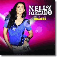 Cover: Nelly Furtado - Mi Plan Remixes