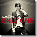 Alex Max Band - Only One