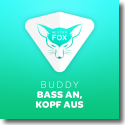 Cover:  Buddy - Bass an, Kopf aus