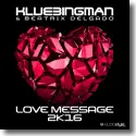 Cover:  DJ Kubbingman & Beatrix Delgado - Love Message 2k16