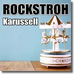 Cover: Rockstroh - Karussell