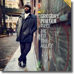 Cover: Gregory Porter - Take Me To The Alley