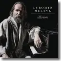 Cover:  Lubomyr Melnyk - Illirion