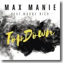 Max Manie feat. Maggy Rich - TopDown