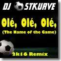 DJ Ostkurve - Ole Ole Ole (The Name Of The Game) 2k16