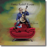 Cover: Heinz Rudolf Kunze - Die Gunst der Stunde