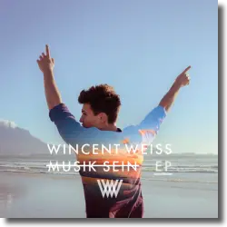 Cover: Wincent Weiss - Musik sein