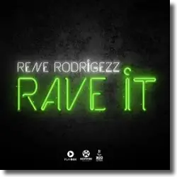 Cover: Rene Rodrigezz - Rave It