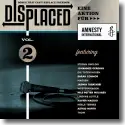 Displaced Vol. 2 - Songs, That Can't Replace Freedom