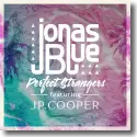 Cover:  Jonas Blue & JP Cooper - Perfect Strangers