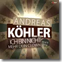 Cover:  Andreas Khler - Ich bin nicht mehr dein Clown (Remix 2016)