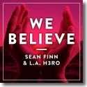 Cover:  Sean Finn & L.A. H3RO - We Believe