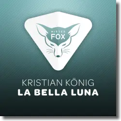 Cover: Kristian Knig - La Bella Luna