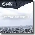 Alien Drive - Are You the Enemy?