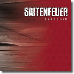 Cover: Saitenfeuer - Ein wenig Farbe