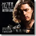 Hozier - Better Love (The Legend of Tarzan)