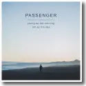 Cover: Passenger - Young As The Morning Old As The Sea