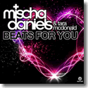 Mischa Daniels & Tara McDonald - Beats For You