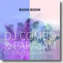 DJ Combo, Papajam, Tony T. & DJ Raphael - Boom Boom