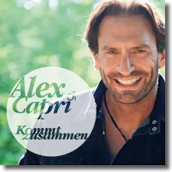 Cover: Alex di Capri - Kommt zusammen