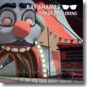 Ray Shames - Zirkus des Lebens