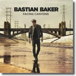 Cover: Bastian Baker - Facing Canyons