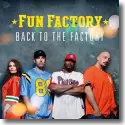 Cover:  Fun Factory - Back To The Factory