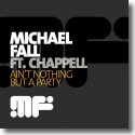 Cover:  Michael Fall feat. Chappell - Ain't Nothing But A Party