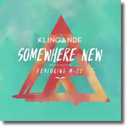 Cover: Klingande feat. M-22 - Somewhere New