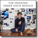 Cover:  Tim Bendzko - Immer noch Mensch