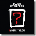 The Black Eyed Peas  feat. The World - #WHERESTHELOVE