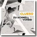 Clueso - Zu schnell vorbei