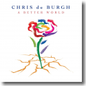 Chris De Burgh - A Better World
