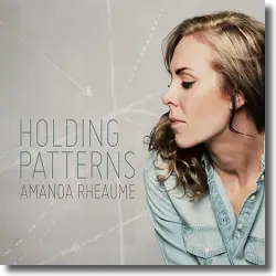 Cover: Amanda Rheaume - Holding Patterns