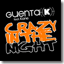 Guenta K feat. Kane - Crazy In The Night